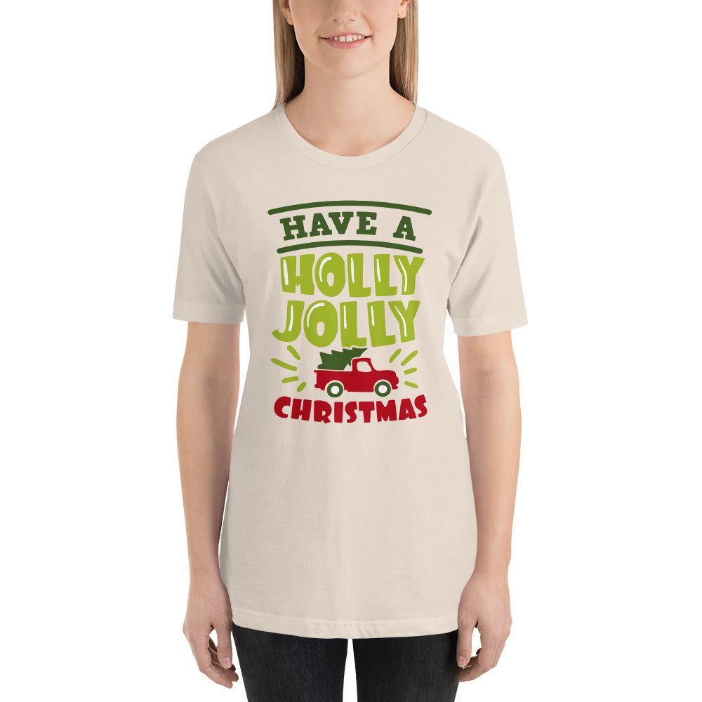Have a Holly Jolly Christmas t-shirt, Christmas funny tee, Holiday shirt, xmas t-shirt, Christmas time t-shirt, Merry Christmas