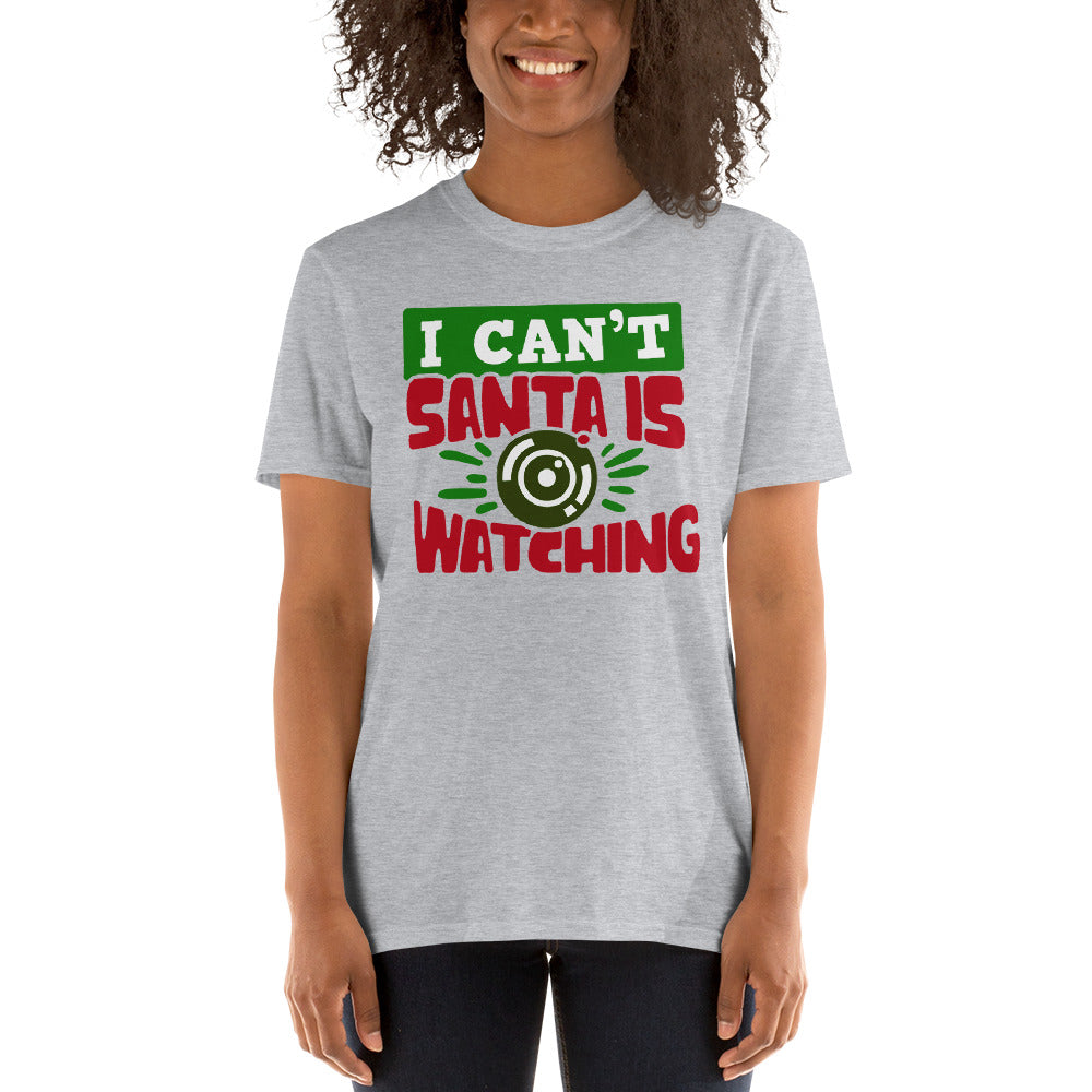 i can't santa is watching tshirt, Christmas funny tee, Santa t-shirt,  Christmas time t-shirt, Merry Christmas, Reinders t-shirt